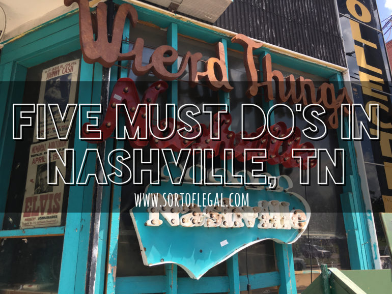 Five Nashville Must Do S That Are Can