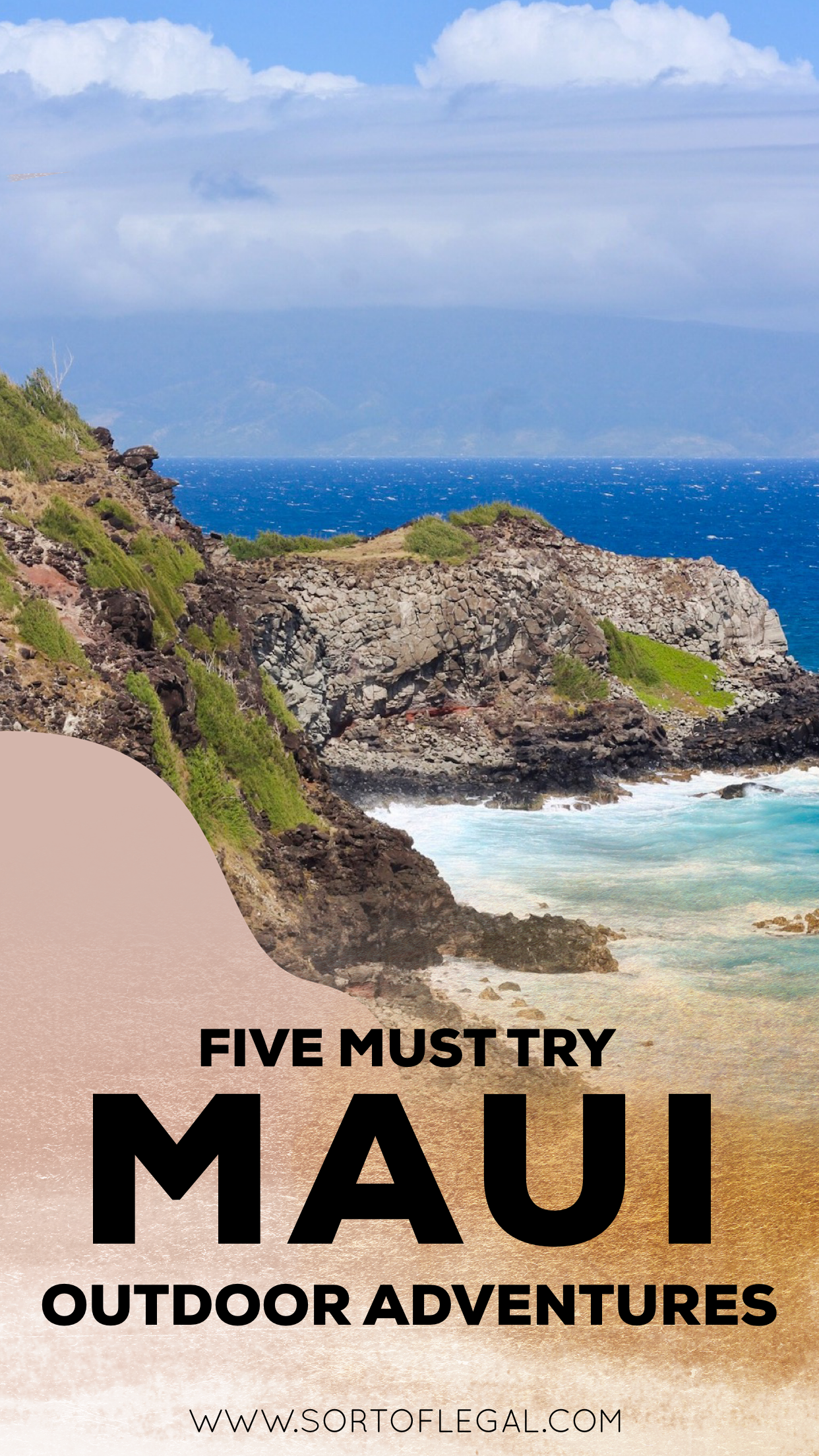 Must Try Outdoor Activities in Maui Hawaii by Larissa Bodniowycz, Remote Attorney & Travel Blogger