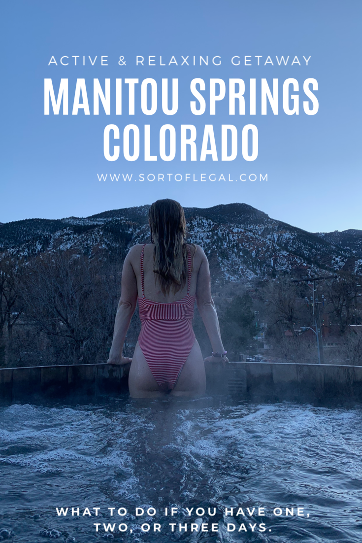 Active, Relaxin Getaway: Manitou Springs, CO. 1, 2, and 3 day itinerary