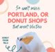 Title Image: 5+ Best PDX Donut Shops That Aren't Voodoo