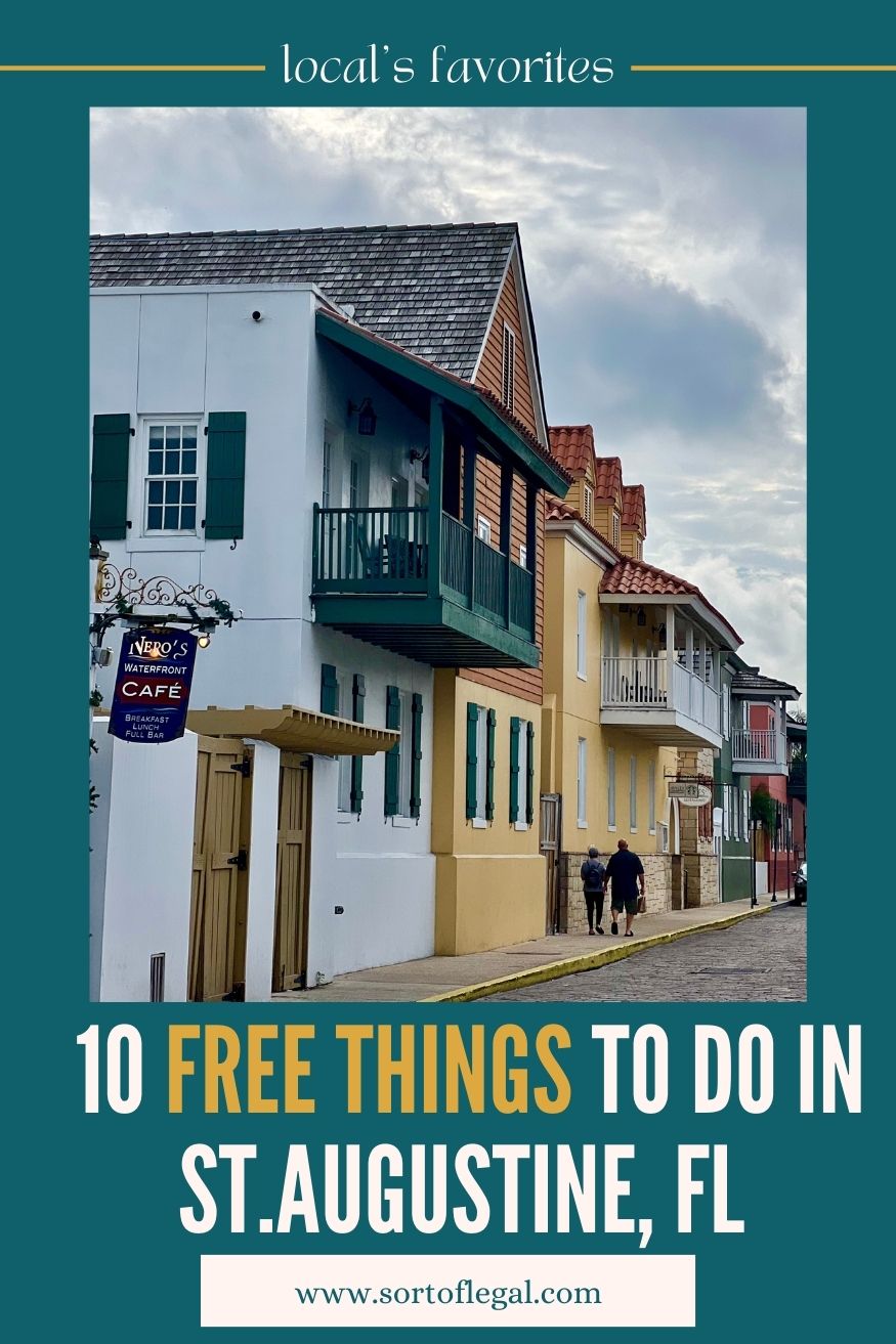 Title Image that says 10 free things to do in Saint Augustine with image of yellow and white buildings in St Augustine